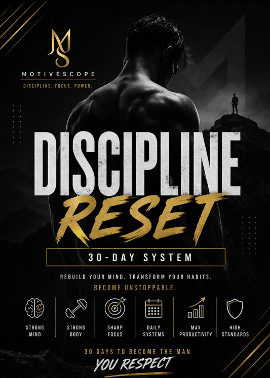 👉 Discipline Reset: 30-Day System to Build Focus, Habits & Control | MotiveScope
